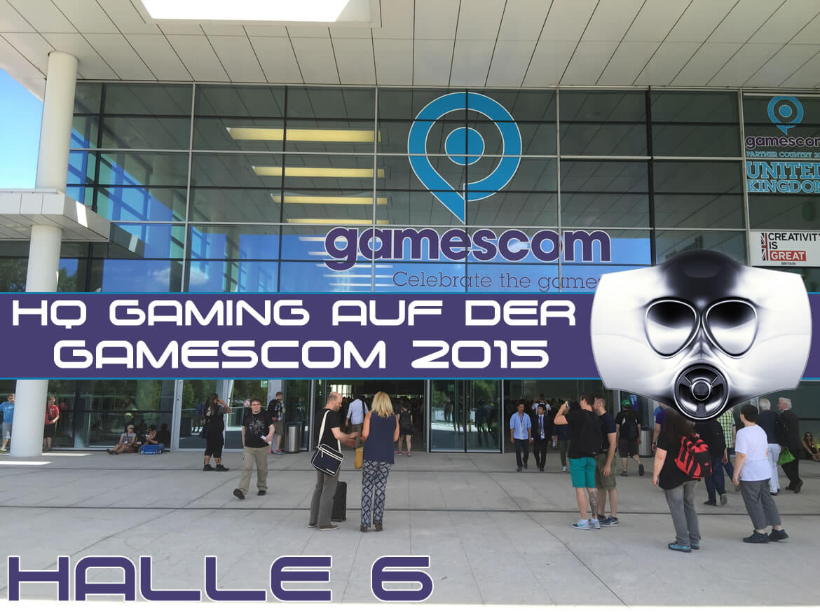 Gamescom 2015 – Halle 6 Rundgang Teil 1 von 2